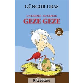 O Ülkeden Bu Ülkeye Geze Geze - Güngör Uras