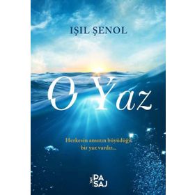 O Yaz - Işıl Şenol