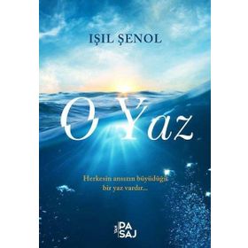 O Yaz - Işıl Şenol