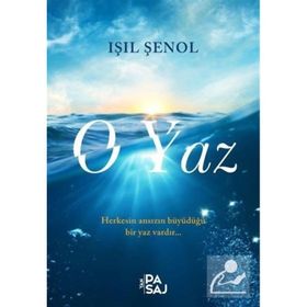 O Yaz - Işıl Şenol