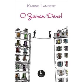 O Zaman Dans - Karine Lambert