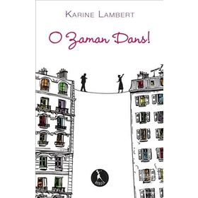 O Zaman Dans - Karine Lambert