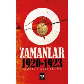 O Zamanlar 1920-1923 - İsmail Habib Sevük