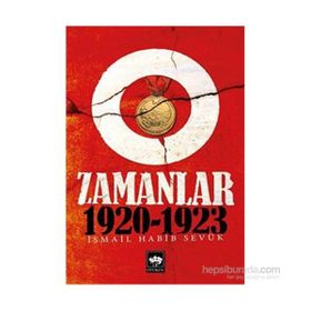 O Zamanlar 1920-1923 - İsmail Habib Sevük