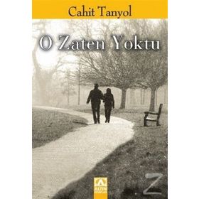 O ZATEN YOKTU - CAHIT TANYOL