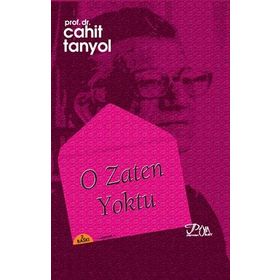 O ZATEN YOKTU - CAHIT TANYOL