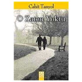O ZATEN YOKTU - CAHIT TANYOL