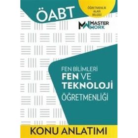 ÖABT Fen Bilimleri Fen ve Teknoloji Öğretmenliği Konu Anlatımı Kitabı MasterWork Yayınları