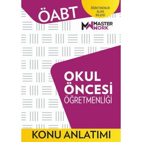 ÖABT Okul Öncesi Öğretmenliği Konu Anlatımı Kitabı MasterWork Yayınları