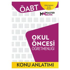 ÖABT Okul Öncesi Öğretmenliği Konu Anlatımı Kitabı MasterWork Yayınları
