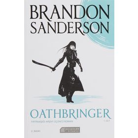 Oathbringer 1.Cilt - Fırtınaışığı Arşivi Üçüncü Roman - Brandon Sanderson