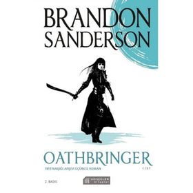 Oathbringer 1.Cilt - Fırtınaışığı Arşivi Üçüncü Roman