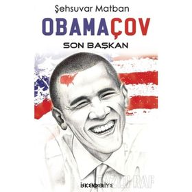 OBAMAÇOV - SON BAŞKAN - ŞAHSUVAR MATBAN
