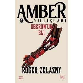 Oberon'un Eli-Amber Yıllıkları 4 İthaki Yayınları