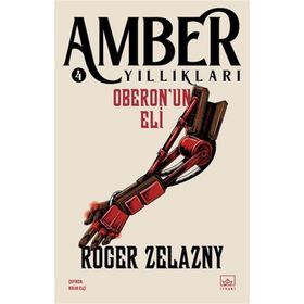 Oberon'un Eli-Amber Yıllıkları 4 İthaki Yayınları