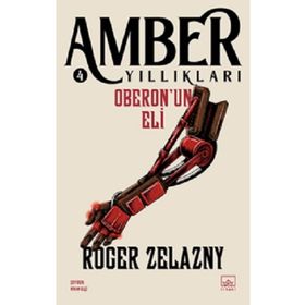 Oberon'un Eli-Amber Yıllıkları 4 İthaki Yayınları