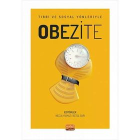Obezite - Tıbbi ve Sosyal Yönleriyle Nobel Bilimsel Eserler