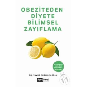 Obeziteden Diyete Bilimsel Zayıflama - Yavuz Furuncuoğlu