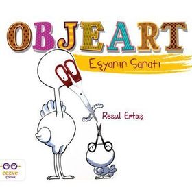 Objeart - Eşyanın Sanatı - Resul Ertaş