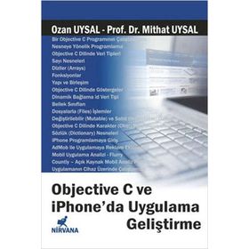 OBJECTIVE C VE IPHONE'DA UYGULAMA GELİŞTİRME - OZAN UYSAL;MITHAT UYSAL