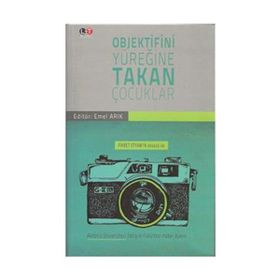 Objektifini Yüreğine Takan Çocuklar - Fikret Otyam