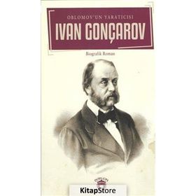 Oblomov Un Yaratıcısı - Ivan Goncharov