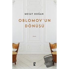 Oblomov'un Dönüşü - Mesut Doğan