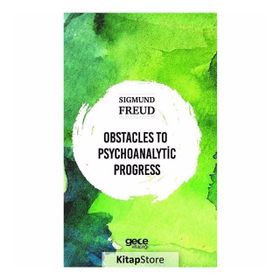Obstacles To Psychoanalytic Progress-Sıgmund Freud