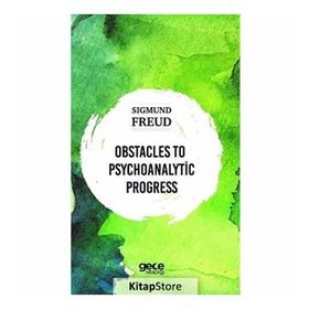 Obstacles To Psychoanalytic Progress-Sıgmund Freud
