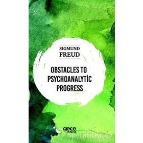 Obstacles To Psychoanalytic Progress-Sıgmund Freud
