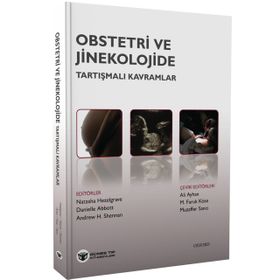Obstetri ve Jinekolojide Tartışmalı Kavramlar Güneş Tıp Kitapevi