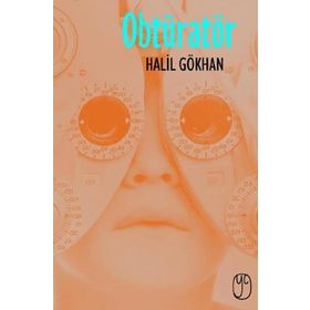 OBTÜRATÖR - HALIL GÖKHAN