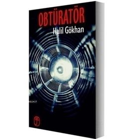 OBTÜRATÖR - HALIL GÖKHAN