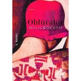OBTÜRATÖR - HALIL GÖKHAN
