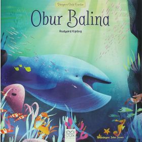 Obur Balina - Dünyaca Ünlü Eserler - Joseph Rudyard Kipling