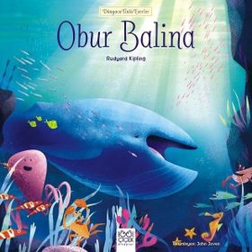 Obur Balina - Dünyaca Ünlü Eserler - Joseph Rudyard Kipling
