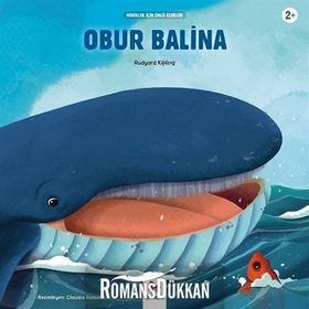Obur Balina - Minikler İçin Ünlü - Joseph Rudyard Kipling