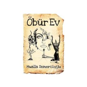 Öbür Ev - Mualla Semercioğlu