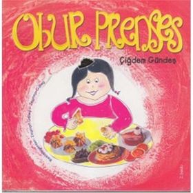 Obur Prenses - Çiğdem Gündeş