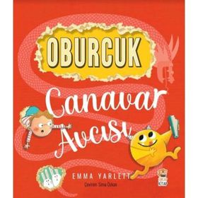 Oburcuk Canavar Avcısı - Emma Yarlett - Sincap Kitap Yayınları