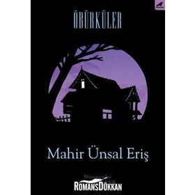 Öbürküler - Mahir Ünsal Eriş