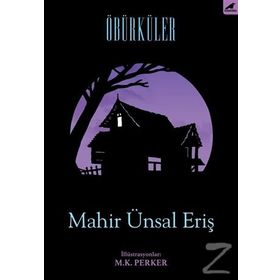 Öbürküler - Mahir Ünsal Eriş
