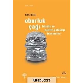 OBURLUK ÇAĞI FELSEFE VE POLITIK-PSIKOLOJI DENEMELERI - YILDIZ SILIER
