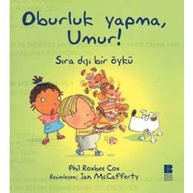 OBURLUK YAPMA, UMUR! SIRADIŞI BIR ÖYKÜ - PHIL ROXBEE COX