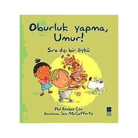 OBURLUK YAPMA, UMUR! SIRADIŞI BIR ÖYKÜ - PHIL ROXBEE COX