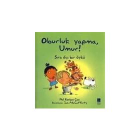 OBURLUK YAPMA, UMUR! SIRADIŞI BIR ÖYKÜ - PHIL ROXBEE COX