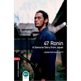 OBWL Level 1: 47 Ronin A Samurai Story from Japan Audio Pack - Oxford University Press