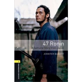 OBWL Level 1: 47 Ronin A Samurai Story from Japan Audio Pack - Oxford University Press