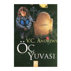 ÖÇ YUVASI - V. C. ANDREWS