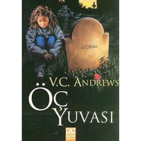 ÖÇ YUVASI - V. C. ANDREWS